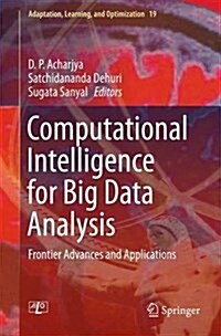 Computational Intelligence for Big Data Analysis: Frontier Advances and Applications (Hardcover, 2015)