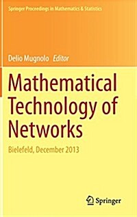 Mathematical Technology of Networks: Bielefeld, December 2013 (Hardcover, 2015)