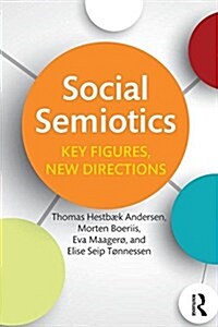 Social Semiotics : Key Figures, New Directions (Paperback)