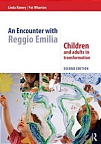 [중고] An Encounter with Reggio Emilia : Children and adults in transformation (Paperback, 2 ed)