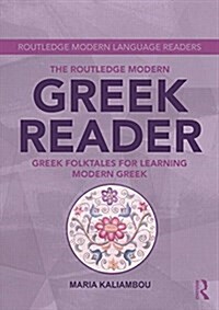 The Routledge Modern Greek Reader : Greek Folktales for Learning Modern Greek (Paperback)