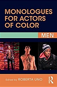 Monologues for Actors of Color : Men (Paperback, 2 ed)