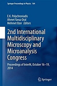 2nd International Multidisciplinary Microscopy and Microanalysis Congress: Proceedings of Interm, October 16-19, 2014 (Hardcover, 2015)