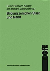 Bildung Zwischen Staat Und Markt (Paperback)