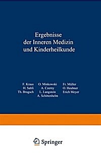 Ergebnisse Der Inneren Medizin Und Kinderheilkunde: Elfter Band (Paperback, Softcover Repri)