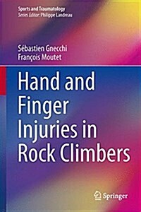 Hand and Finger Injuries in Rock Climbers (Hardcover)