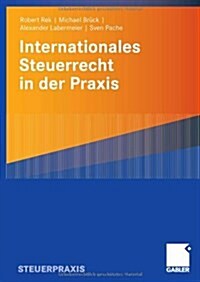 Internationales Steuerrecht in Der Praxis (Paperback)