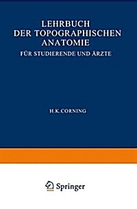 Lehrbuch Der Topographischen Anatomie F? Studierende Und 훣zte (Paperback, 20, 20. Aufl. 1923)