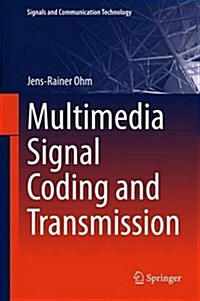 Multimedia Signal Coding and Transmission (Hardcover, 2015)