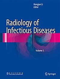 Radiology of Infectious Diseases, Volume 1 (Hardcover)