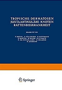 Tropische Dermatosen; Juxtaartikul?e Knoten; Rattenbi?rankheit (Paperback, Softcover Repri)