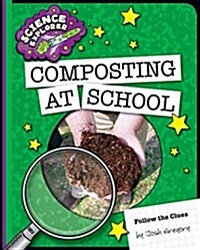 Composting at School (Paperback)