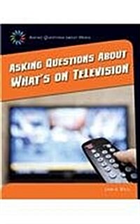Asking Questions about Whats on Television (Library Binding)