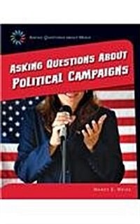 Asking Questions About Political Campaigns (Paperback)