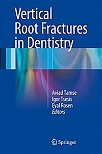Vertical Root Fractures in Dentistry (Hardcover)