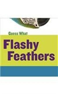 Flashy feathers 