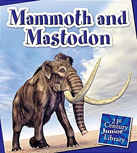 Mammoth and Mastodon (Paperback)