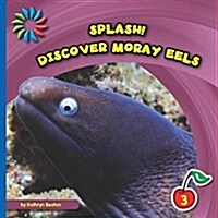Discover Moray Eels (Library Binding)