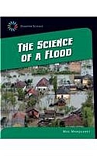 The Science of a Flood (Library Binding)