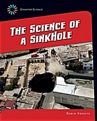 The Science of a Sink Hole (Paperback)