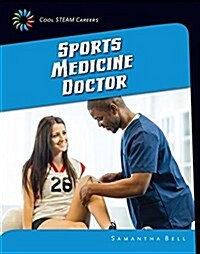Sports Medicine Doctor (Library Binding)