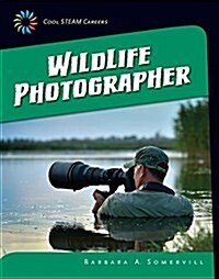 Wildlife Photographer (Library Binding)