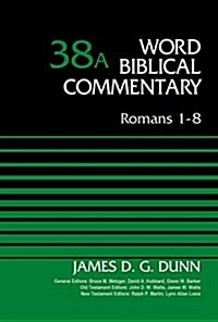 Romans 1-8, Volume 38a: 38 (Hardcover)