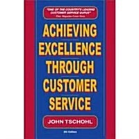 Achieving Excellence Through Customer Service (Paperback, 10th)