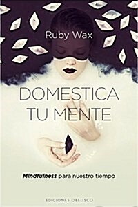 Domestica Tu Mente (Paperback)