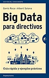 Big Data Para Directivos (Paperback)