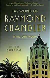 The World of Raymond Chandler: In His Own Words (Paperback)