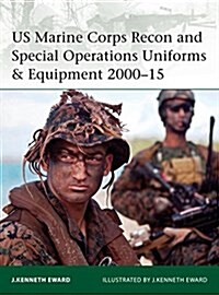 US Marine Corps Recon and Special Operations Uniforms & Equipment 2000–15 (Paperback)