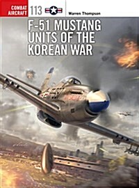 F-51 Mustang Units of the Korean War (Paperback)