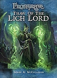 Frostgrave: Thaw of the Lich Lord (Paperback)