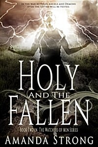 Holy and the Fallen (Paperback)