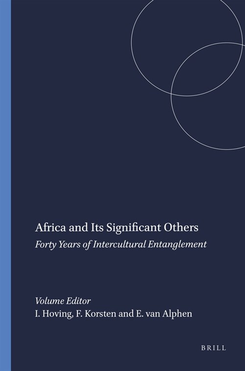 Africa and Its Significant Others: Forty Years of Intercultural Entanglement (Paperback)