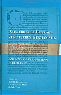 Aspects of Old Frisian Philology (Hardcover)