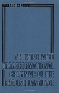 An Integrated Transformational Grammar of the English Language (Paperback)