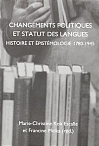 Changements Politiques Et Status Des Langues (Paperback)