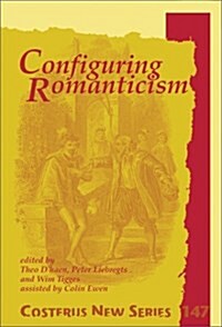 Configuring Romanticism: Essays Offered to C. C. Barfoot (Paperback)