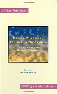 Cross-cultural Issues in Bioethics (Hardcover)
