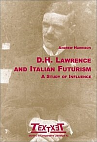 D.h. Lawrence and Italian Futurism (Paperback)