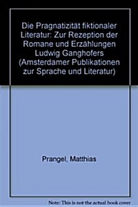 Die Pragmatizit? fiktionaler Literatur (Paperback)