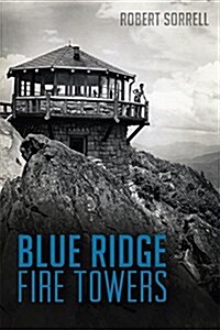 Blue Ridge Fire Towers (Paperback)