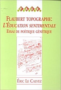 Flaubert Topographe (Paperback)