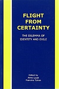 Flight from Certainty (Paperback)