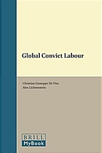 Global Convict Labour (Hardcover)