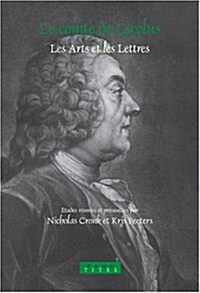 Le Comte De Caylus (Paperback, Bilingual)