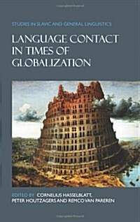 Language Contact in Times of Globalization (Hardcover)
