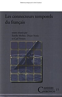 Les Connecteurs Temporels Du Fran?is (Paperback)